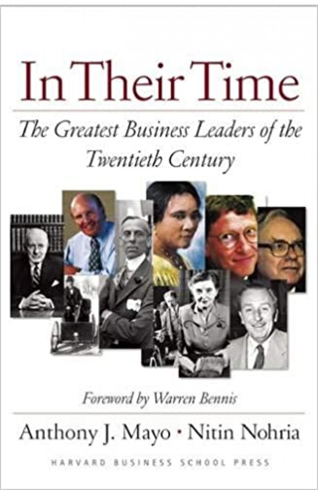 In Their Time: The Greatest Business Leaders Of The Twentieth Century 